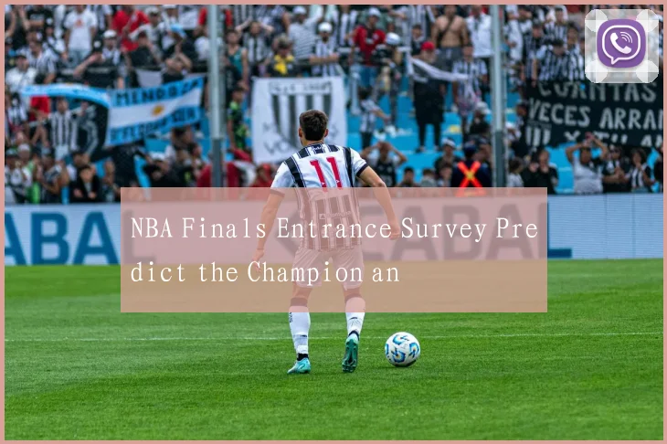 NBA Finals Entrance Survey Predict the Champion an